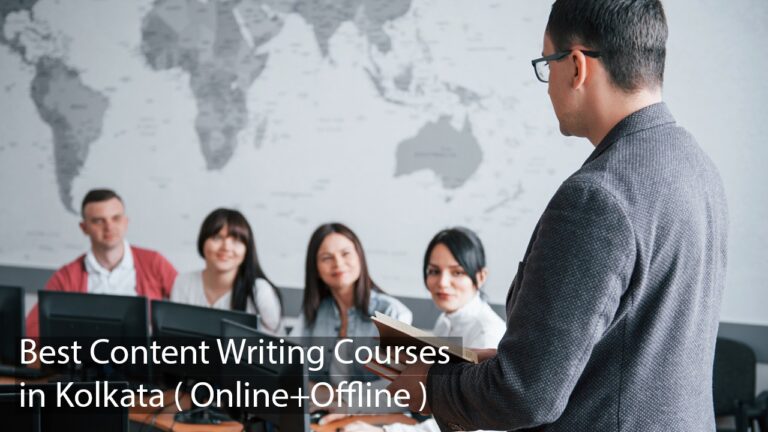 6 Best Content Writing Courses in Kolkata ( Online+Offline )